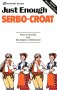 Just Enough Serbo-Croat