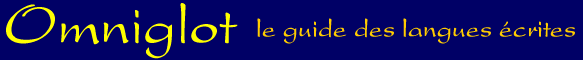 Omniglot - le guide des langues &eacute;crites