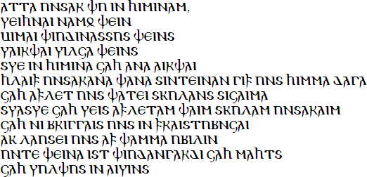 𐌰𐍄𐍄𐌰 𐌿𐌽𐍃𐌰𐍂 𐌸𐌿 𐌹𐌽 𐌷𐌹𐌼𐌹𐌽𐌰𐌼,
𐍅𐌴𐌹𐌷𐌽𐌰𐌹 𐌽𐌰𐌼𐍉 𐌸𐌴𐌹𐌽
𐌵𐌹𐌼𐌰𐌹 𐌸𐌹𐌿𐌳𐌹𐌽𐌰𐍃𐍃𐌿𐍃 𐌸𐌴𐌹𐌽𐍃
𐍅𐌰𐌹𐍂𐌸𐌰𐌹 𐍅𐌹𐌻𐌾𐌰 𐌸𐌴𐌹𐌽𐍃
𐍃𐍅𐌴 𐌹𐌽 𐌷𐌹𐌼𐌹𐌽𐌰 𐌾𐌰𐌷 𐌰𐌽𐌰 𐌰𐌹𐍂𐌸𐌰𐌹
𐌷𐌻𐌰𐌹𐍆 𐌿𐌽𐍃𐌰𐍂𐌰𐌽𐌰 𐌸𐌰𐌽𐌰 𐍃𐌹𐌽𐍄𐌴𐌹𐌽𐌰𐌽 𐌲𐌹𐍆 𐌿𐌽𐍃 𐌷𐌹𐌼𐌼𐌰 𐌳𐌰𐌲𐌰
𐌾𐌰𐌷 𐌰𐍆𐌻𐌴𐍄 𐌿𐌽𐍃 𐌸𐌰𐍄𐌴𐌹 𐍃𐌺𐌿𐌻𐌰𐌽𐍃 𐍃𐌹𐌾𐌰𐌹𐌼𐌰
𐍃𐍅𐌰𐍃𐍅𐌴 𐌾𐌰𐌷 𐍅𐌴𐌹𐍃 𐌰𐍆𐌻𐌴𐍄𐌰𐌼 𐌸𐌰𐌹𐌼 𐍃𐌺𐌿𐌻𐌰𐌼 𐌿𐌽𐍃𐌰𐍂𐌰𐌹𐌼
𐌾𐌰𐌷 𐌽𐌹 𐌱𐍂𐌹𐌲𐌲𐌰𐌹𐍃 𐌿𐌽𐍃 𐌹𐌽 𐍆𐍂𐌰𐌹𐍃𐍄𐌿𐌱𐌽𐌾𐌰𐌹
𐌰𐌺 𐌻𐌰𐌿𐍃𐌴𐌹 𐌿𐌽𐍃 𐌰𐍆 𐌸𐌰𐌼𐌼𐌰 𐌿𐌱𐌹𐌻𐌹𐌽
𐌿𐌽𐍄𐌴 𐌸𐌴𐌹𐌽𐌰 𐌹𐍃𐍄 𐌸𐌹𐌿𐌳𐌰𐌽𐌲𐌰𐍂𐌳𐌹 𐌾𐌰𐌷 𐌼𐌰𐌷𐍄𐍃
𐌾𐌰𐌷 𐍅𐌿𐌻𐌸𐌿𐍃 𐌹𐌽 𐌰𐌹𐍅𐌹𐌽𐍃
