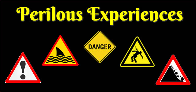 Perilous Experiences