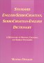 Standard English-Serbo-Croatian, Serbo-Croatian-English Dictionary