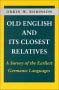 Old English and Its Closest Relatives