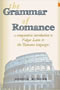 The Grammar of Romance: A Comparative Introduction to Vulgar Latin & the Romance Languages