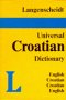 Langenscheidt Universal Croatian Dictionary