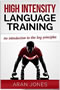 High Intensity Language Training: An introduction to the key principles