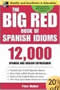 The Big Red Book of Spanish Idioms