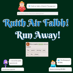 Ruith Air Falbh / Run Away!