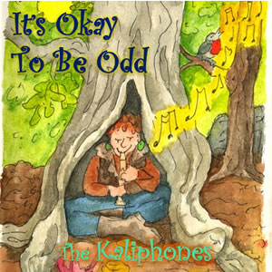 It's Okay To Be Odd - The Kaliphones